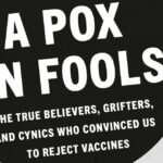 Grifters, cynics, and true believers: The family tree of vaccine opponents